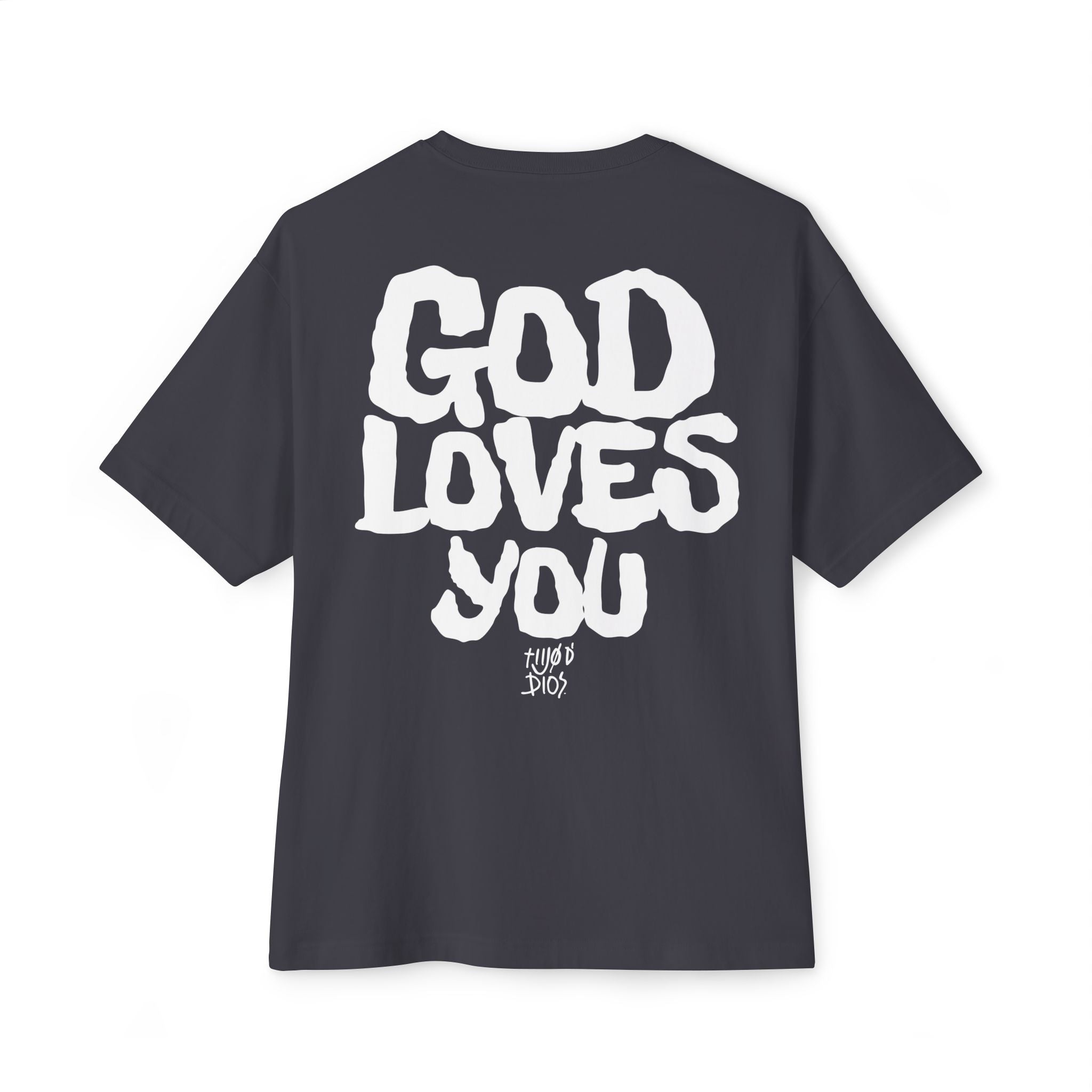 GOD LOVES YOU